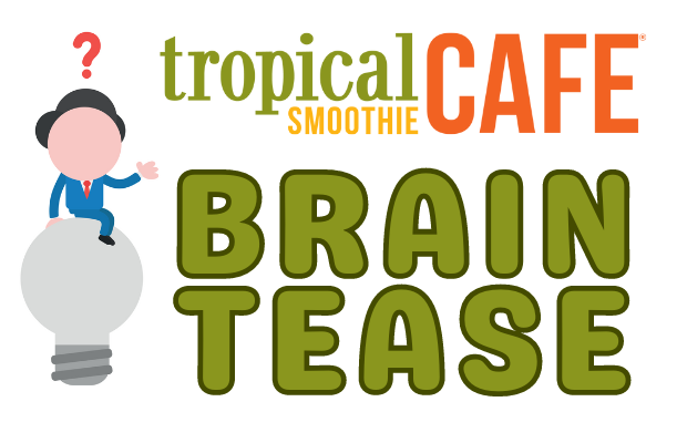 Tropical Smoothie Brain Tease