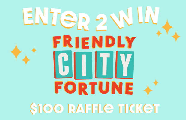 Enter to Win Friendly City Fortune Raffle Ticket on the Q101 App!