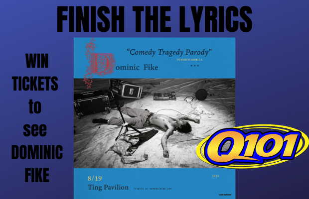 Finish the lyrics…Win Dominic Fike Tickets!